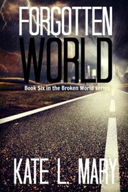 Forgotten World (Broken World) (Volume 6)