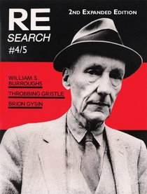 RE/Search 4/5: William S. Burroughs, Throbbing Gristle, Brion Gysin