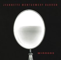 Jeannette Montgomery Barron: Mirrors