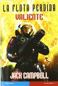 Valiente (Valiant) (Lost Fleet, Bk 4) (Spanish Edition)