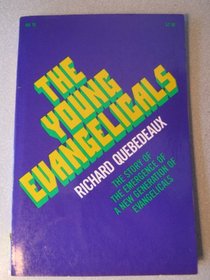 The young evangelicals;: Revolution in orthodoxy