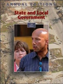 Annual Editions: State and Local Government, 13/e (Annual Editions: State & Local Government)
