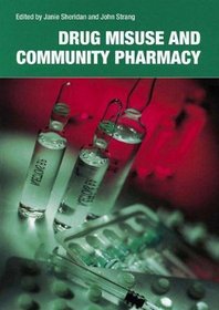 Drug Misuse And Community Pharmacy