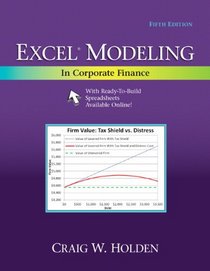 Excel Modeling in Corporate Finance (5th Edition)