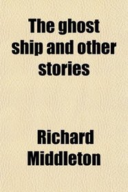 The ghost ship and other stories