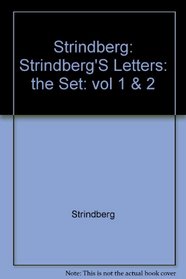 Strindberg's Letters (vol 1 & 2)