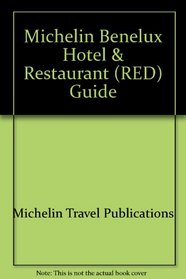 Michelin Benelux Hotel & Restaurant (RED) Guide