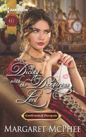 Dicing with the Dangerous Lord (Gentlemen of Disrepute, Bk 4) (Harlequin Historical, No 1125)