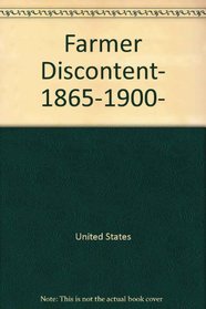 Farmer Discontent, 1865-1900, (Problems in American History)