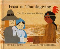 Feast of Thanksgiving, the First American Holiday; A Play