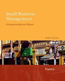 Small Business Management: Entrepreneurship And Beyond