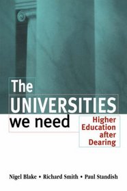 The Universities We Need: Higher Education After Dearing