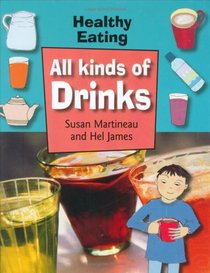 All Kinds of Drinks (Healthy Eating)