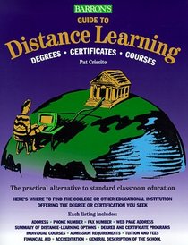 Barron's Guide to Distance Learning: Degrees, Certificates, Courses (Barrons Guide to Distance Learning, 1999)