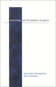 Psychology and the Question of Agency (Suny Series, Alternatives in Psychology)
