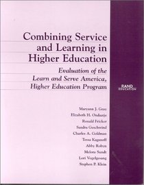 Combining Service and Learning in Higher Education: Evaluation of the Learn  Serve America, Higher Education