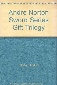 Andre Norton Sword Series Gift Trilogy