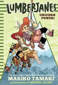 Lumberjanes: Unicorn Power! (Lumberjanes #1)