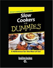 Slow Cookers for Dummies (EasyRead Large Bold Edition)