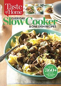Taste of Home 2017 EVERYDAY Slow Cooker & ONE DISH RECIPES