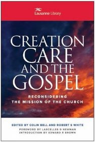 Creation Care and the Gospel: Reconsidering the Mission of the Church