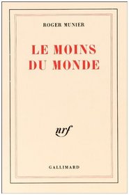 Le moins du monde (French Edition)