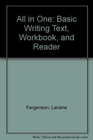 All in One: Basic Writing Text, Workbook, and Reader