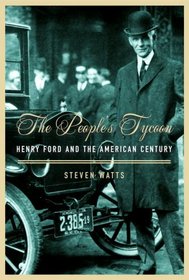 The People's Tycoon : Henry Ford and the American Century