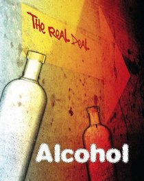 Alcohol (The Real Deal)