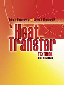 A Heat Transfer Textbook: Fifth Edition (Dover Books on Engineering)