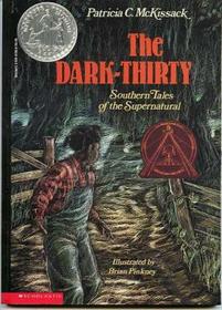 The Dark-Thirty: Southern Tales of the Supernatural