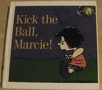 Kick the Ball, Marcie!
