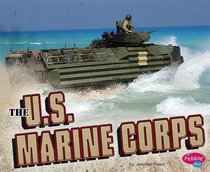 The U.S. Marine Corps (Pebble Plus)