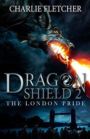 The London Pride (Dragon Shield)