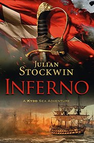 Inferno: A Kydd Sea Adventure, Book 16 (Kydd Sea Adventures)