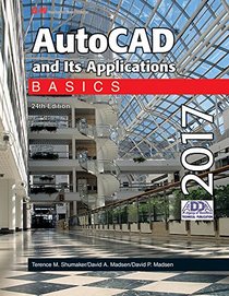 AutoCAD and Its Applications 2017: Basics