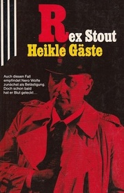 Heikle Gaste (Curtains for Three) (Nero Wolfe, Bk 18) (German Edition)