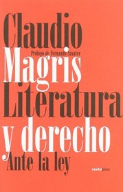 Literatura y derecho/ Literature and Law: Ante la ley/ Before the Law (Noesis) (Spanish Edition)