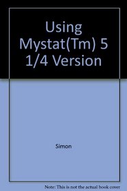 Using Mystat(Tm) 5 1/4 Version