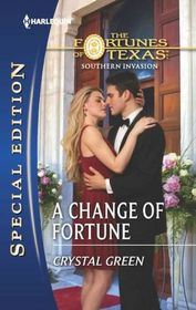 A Change of Fortune (Fortunes of Texas: Southern Invasion, Bk 6)