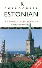 Colloquial Estonian: The Complete Course for Beginners (Colloquial Series (Multimedia))