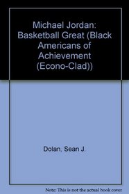 Michael Jordan: Basketball Great (Black Americans of Achievement (Econo-Clad))