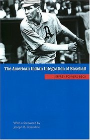 The American Indian Integration of Baseball