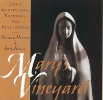 Mary's Vineyard : Daily Meditations, Readings, and Revelations
