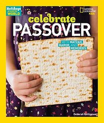 Holidays Around the World: Celebrate Passover: With Matzah, Maror, and Memories