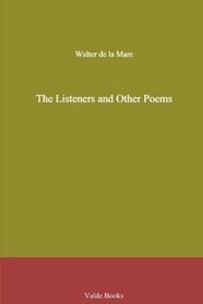 The Listeners and Other Poems