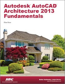 Autodesk AutoCAD Architecture 2013 Fundamentals