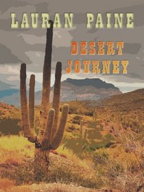 Desert Journey (Wheeler Large Print Western)
