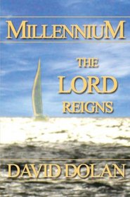 Millennium: The Lord Reigns