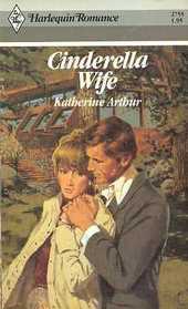 Cinderella Wife (Harlequin Romance, No 2755)